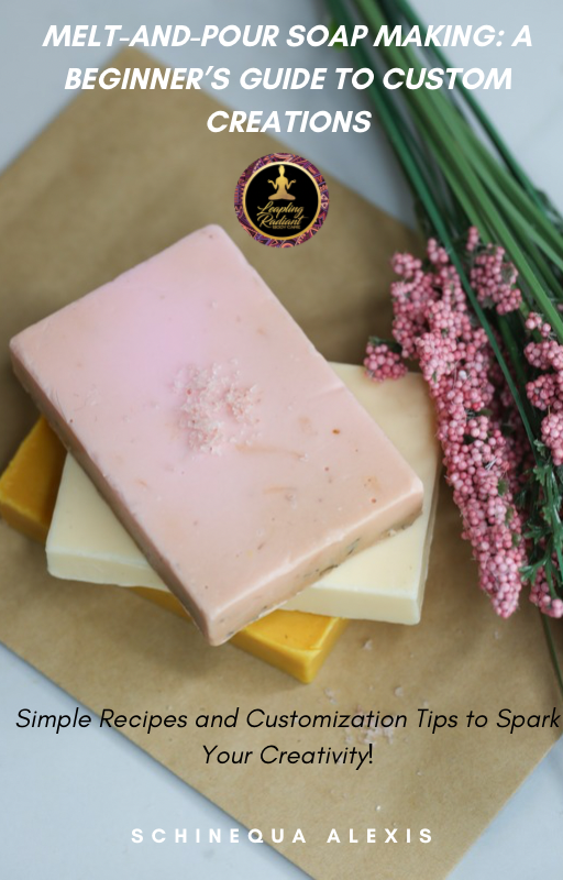 Melt-and-Pour Soap making: A Beginner’s Guide to Custom Creations